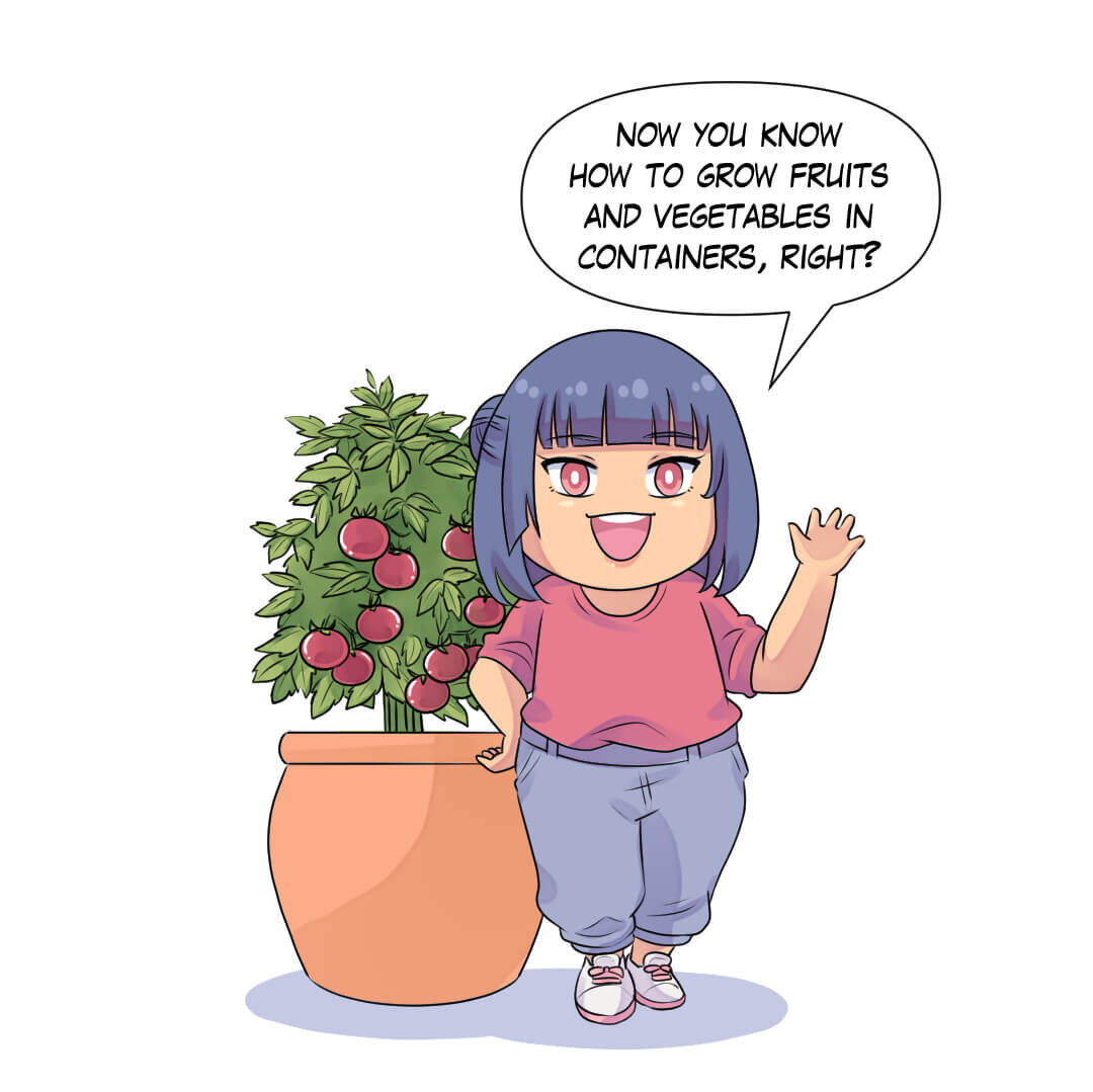 Episode 6: Basic Tips of Vegetables Container Gardening

Zahra: 
Now you know how to grow fruits and vegetables in containers, right?

Follow our gardening journeys, and let's grow some plants together!

